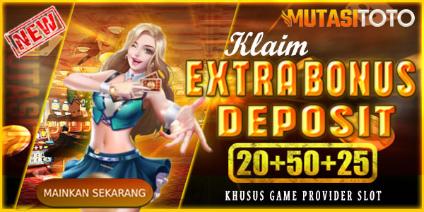 Extra Bonus Deposit Mutasitoto